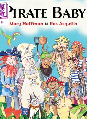 进口原版 *Ros Asquith:Pirate Baby 海盗宝宝 英文原版 进口原版 4岁到6岁 儿童绘本 Mary Hoffman   Otter-Barry Books