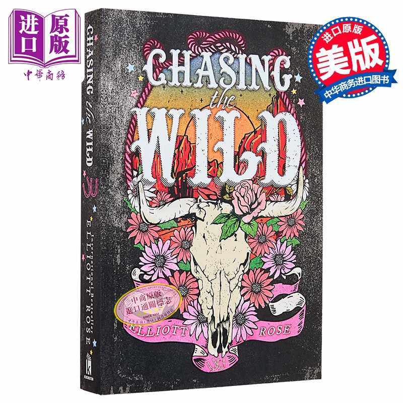 进口原版 *追逐野性 豪华限量版 Chasing the Wild Deluxe Limited Edition 英文原版 Elliott Rose   Kensington Publishing