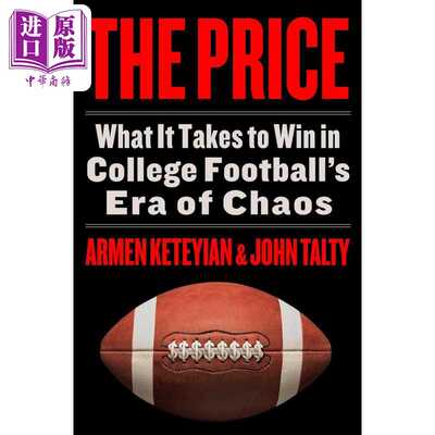 进口原版 *代价 在大学橄榄球时代取胜的秘诀 英文原版 The Price Ways to Win in College Footballs Armen Keteyi   Harper Coll