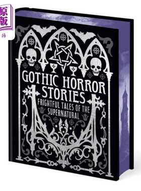 进口原版 *大角星经典文学 哥特式恐怖故事 精装刷边版 Gothic Horror Stories 英文原版 Edgar Allan Poe 经典名著   Arcturus Pu