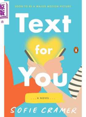 进口原版 *短信情缘 同名爱情喜剧电影原著小说 英文原版 Text for You Sofie Cramer   Penguin USA