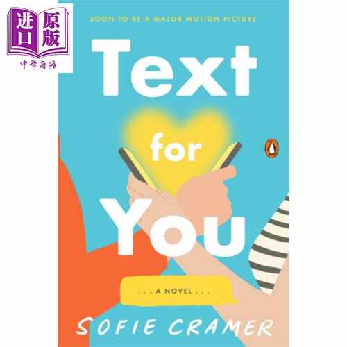 进口原版 *短信情缘 同名爱情喜剧电影原著小说 英文原版 Text for You Sofie Cramer   Penguin USA