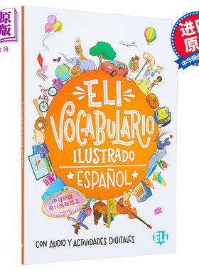 进口原版 *西班牙语原版 ELI Vocabulario Ilustrado Espa?ol 西班牙语图解词汇 学习西班牙语单词字词典 初级A1-A2   ELI Publish