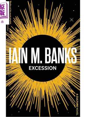 进口原版 *伊恩班克斯 多余 文化科幻系列 Excession 英文原版 Iain M Banks   Orbit US