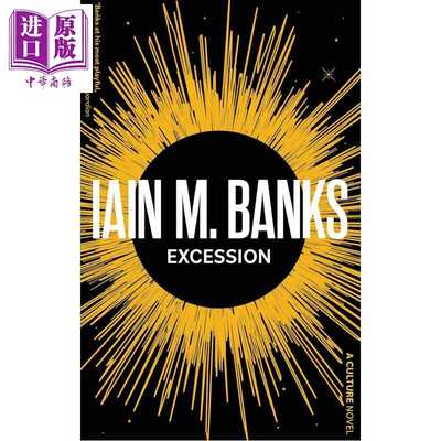 进口原版 *伊恩班克斯 多余 文化科幻系列 Excession 英文原版 Iain M Banks   Orbit US