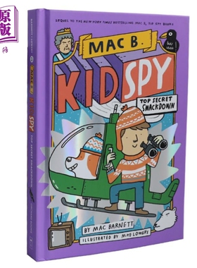 进口原版 *Top Secret Smackdown Mac B Kid Spy 3 学乐黑超特警队3 英文原版儿童章节书 Mac Barnett 插图故事小说   SCHOLASTIC