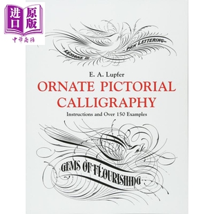 进口原版 *Ornate Pictorial Calligraphy 进口艺术 花鸟装饰 英文练字花体字字帖圆体字   Dover Publications