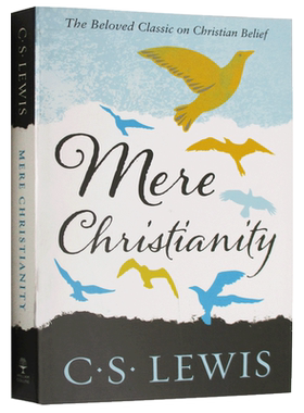 进口原版 反璞归真 英文原版 Mere Christianity 刘易斯经典 C. Lewis Signature Classic 纳尼亚传奇作者 全英文版进口英语书