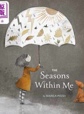 进口原版 *Bianca Pozzi：The Seasons Within Me内心感受的季节 英文原版 进口图书 儿童绘本 故事图画书 亲子读物   Random Hous