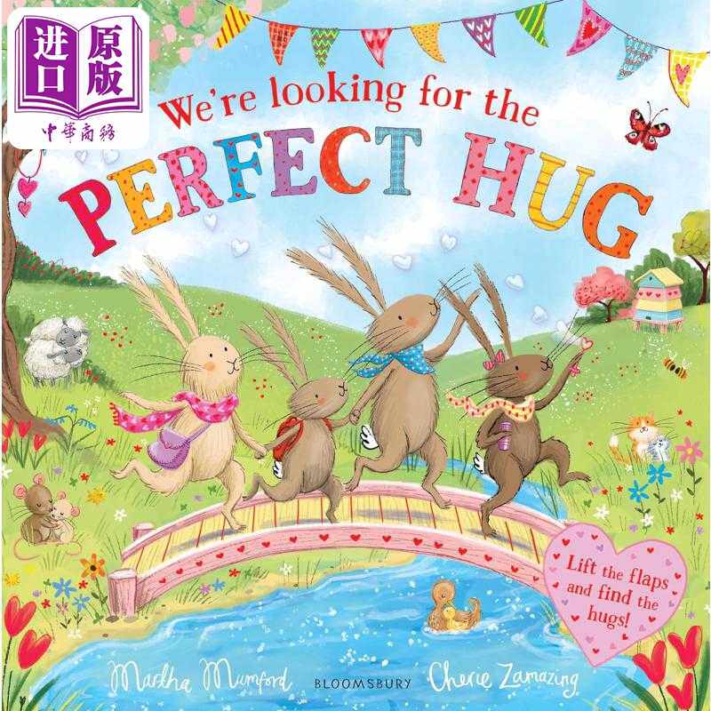 进口原版 *小兔兔一族 寻找适合的拥抱 Were Looking for the Perfect Hug 英文原版 儿童绘本故事图画书 翻翻书 进   Bloomsbury