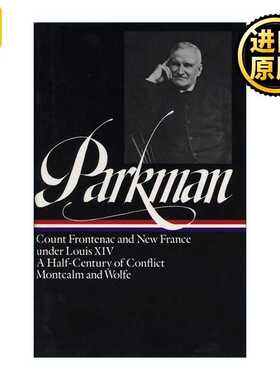 进口原版 英文原版 Francis Parkman France and England in North America Vol.2 LOA #12 弗朗西斯·帕克曼:北美的法国和英国