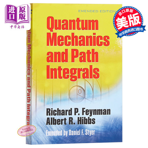 进口原版 *Quantum Mechanics and Path Integrals : Emended Edition 英文原版 量子力学与路径积分（修正版） 费   Dover Public