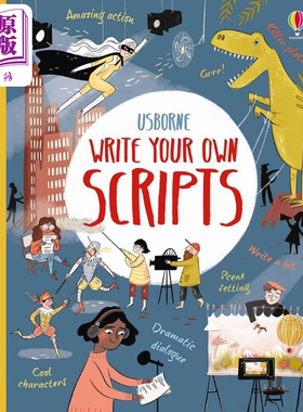 进口原版 *WRITE YOUR OWN SCRIPTS 自己写:脚本创作 英文原版 进口童书 儿童工具书 故事写作参考书 精品儿童读物    Usborne Pub