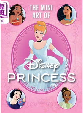 进口原版 *迪士尼公主迷你书 Disney The Mini Art of Disney Princess 英文原版 S T Bende   Insight Editions