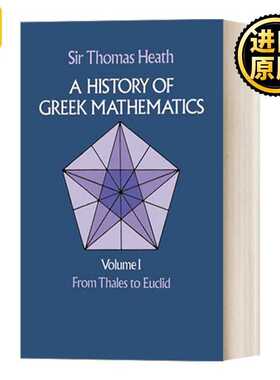 进口原版 英文原版 A History of Greek Mathematics  Volume I From Thales to EＵＣlid 希腊数学史1 从泰勒斯到欧几里得 英文