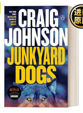 进口原版 英文原版 Junkyard Dogs Walt Longmire Mysteries 06 西镇警魂系列06 垃圾狗 同名电影原著小说 Craig Johnson 进口