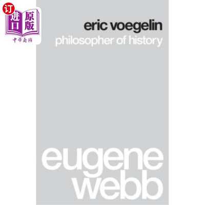 进口原版 *Eric Voegelin: Philosopher of History 埃里克·沃格林：历史哲学家   University of Washington Press