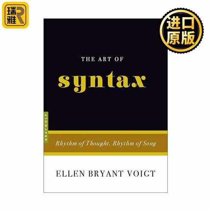 进口原版 The Art of Syntax 句法的艺术 *的节奏、歌曲的节奏   Graywolf