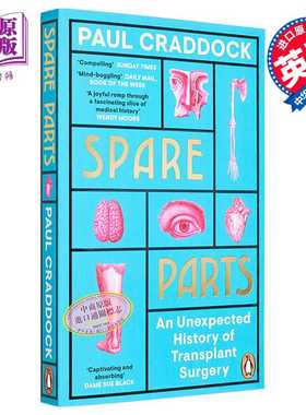 进口原版 *备件 移植的意外历史 Spare Parts  An Unexpected History of Transplants 英文原版 Paul Craddock   Penguin UK