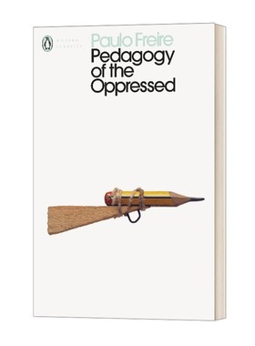 进口原版 Pedagogy of the Oppressed 被压迫者的教育学 现代经典 英文版 进口英语原版书籍 英文原版   Penguin
