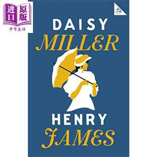 进口原版 *黛丝米勒 英文原版 Daisy Miller 经典宝藏系列 黛西 米勒 Henry James 亨利 詹姆斯   ALMA BOOKS