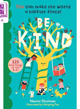 进口原版 *善良 你可以让世界变得更快乐Hsinping Pan Be Kind You Can Make the World a Happier Place英文小初文   Storey Publ
