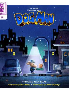 进口原版 *神探狗狗艺术之旅设定 The Art of DreamWorks Dog Man 英文原版 儿童卡通动画 艺术与创意设计 精装 进   Harry N. Abr