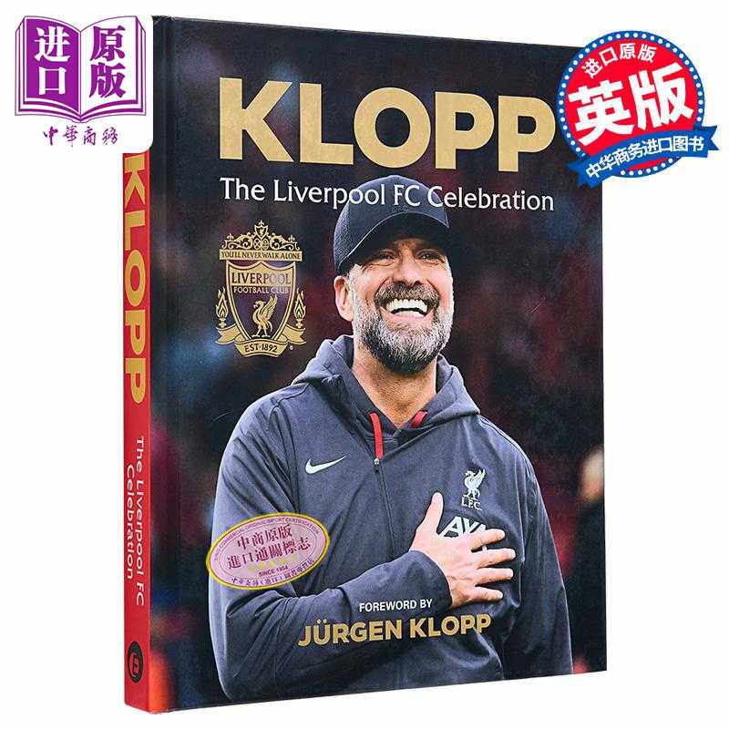 进口原版 *克洛普时代 利物浦足球俱乐部官方传记 英文原版 Klopp The Liverpool FC Celebration 英超冠军利物浦俱   Ebury Press