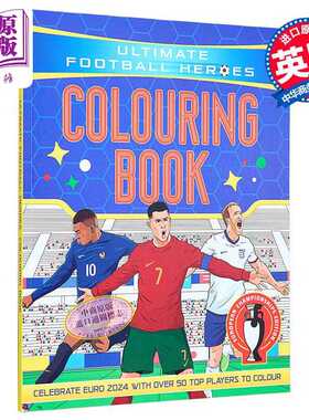 进口原版 *足球英雄系列 英雄填色本 2024 年欧洲杯修订版 英文原版 Ultimate Football Heroes Colouring Book   John Blake