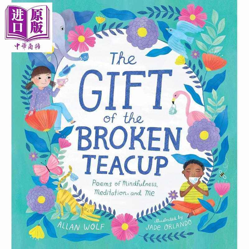 进口原版 *The Gift of the Broken Teacup 诗歌集 破碎茶杯的馈赠 英文原版进口图书 儿童绘本 诗集图画书 Allan W Walker UK