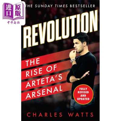 中商原版 *革命 揭秘阿森纳足球俱乐部米克尔阿尔特塔成功的体育新传记 Revolution 英文原版 Charles Watts 人物传   Harper Coll