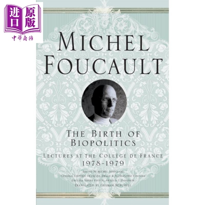 进口原版 *生命政治的诞生 福柯 The Birth of Biopolitics Lectures at the College de France 英文原版 M FoＵＣau