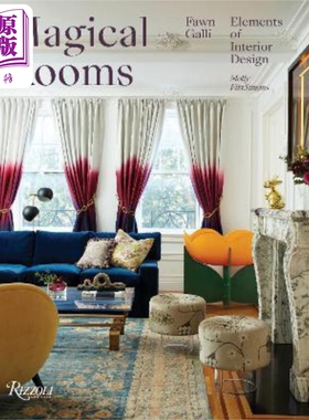 进口原版 *魔法房间 室内设计元素 Magical Rooms Elements of Interior Design 英文原版 Fawn Galli Molly Fitzsi   Rizzoli