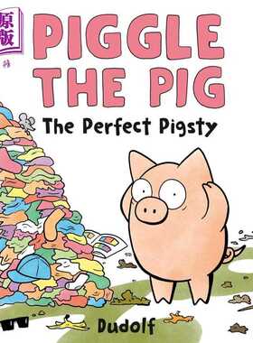 进口原版 *Piggle The Pig: Perfect Pigsty 英文原版书 wan美的猪圈 儿童绘本读物 动物故事图画书 幽默搞笑 进口   Flamingo Boo