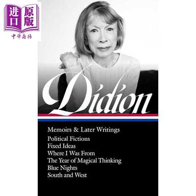 进口原版 *琼 狄迪恩作品集 回忆录与后期作品 Joan Didion 英文原版 Joan Didion David L Ulin editor   Library of America