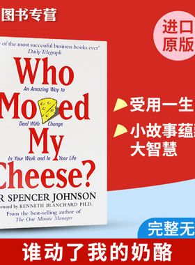 进口原版 谁动了我的奶酪 英文原版 斯宾塞约翰逊经典遗作Who Moved My Cheese 不变的就是改变 受用一生的书 进口英语书籍 Won