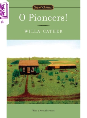 进口原版 *Signet Classics 啊 拓荒者 薇拉 凯瑟 O Pioneers 英文原版 WILLA CATHER 美国杰出的小说家 经典名著   Signet