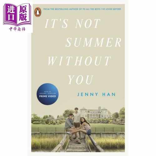 进口原版 *没有你就不是夏天 剧版 我变美的那个夏天系列2 Its Not Summer Without You 英文原版 Jenny Han   Penguin UK