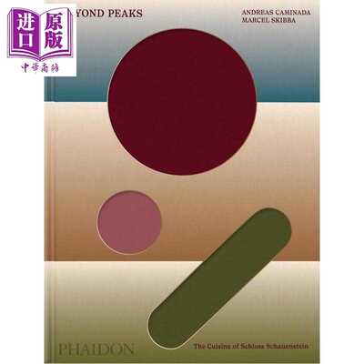 进口原版 *超越高峰 绍恩斯坦城堡的美食 米其林三星餐厅 Beyond Peaks 英文原版 Andreas Caminada Marcel Skibba   Phaidon Pres