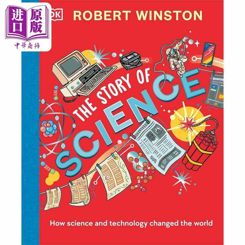 进口原版 *DK罗伯特温斯顿 科学的故事 科学技术如何改变世界Robert Winston The Story of Science 英文原版 儿童   DK Publishin