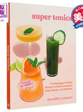 进口原版 *超级滋补品  Super Tonics 75 Adaptogen-Packed Recipes to Boost Immunity 英文原版 Meredith Youngso   Random Hous