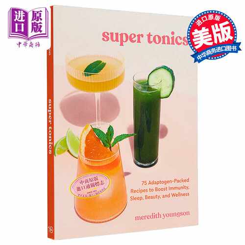 进口原版 *超级滋补品  Super Tonics 75 Adaptogen-Packed Recipes to Boost Immunity 英文原版 Meredith Youngso   Random Hous