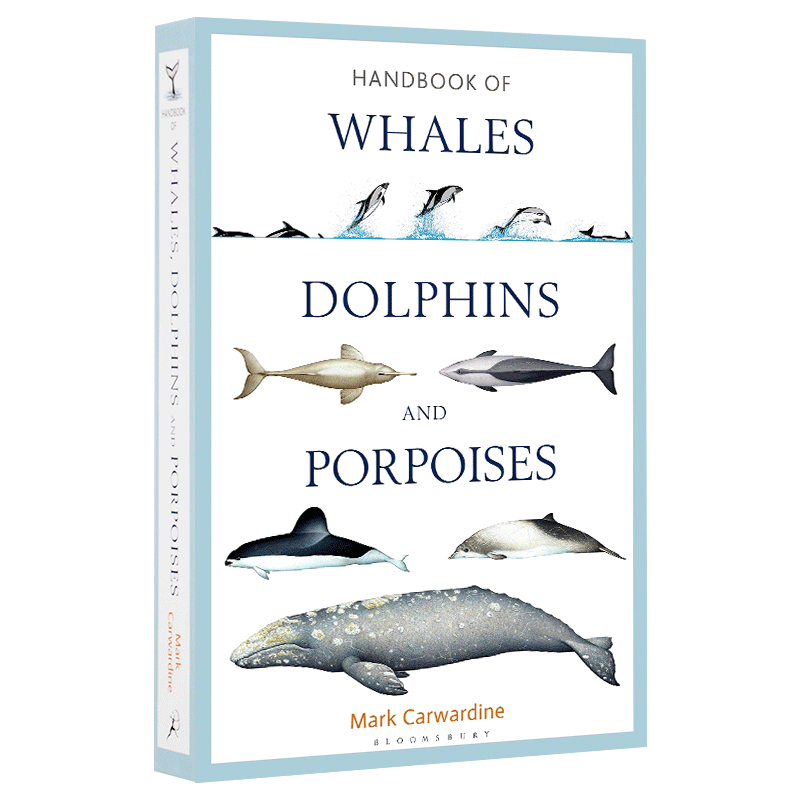 进口原版 鲸鱼 海豚和小海豚手册 英文原版 Handbook of Whales Dolphins and Porpoises 英文版 Mark Carwardine 进口英语原版