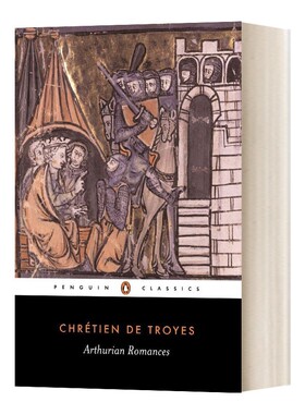 进口原版 英文原版 Arthurian Romances 亚瑟王的传奇 英文版 Chrétien de Troyes 进口英语原版书籍   Penguin