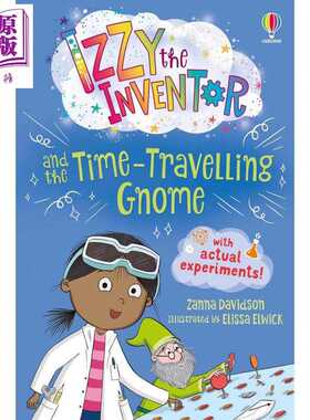 进口原版 *伊兹系列 伊兹的时间旅行 Izzy the Inventor and the Time Travelling Gnome 英文原版儿童小初文学进口   Usborne Pub