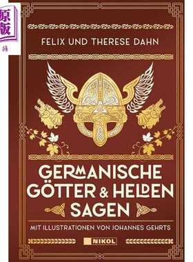 进口原版 *【德文版】日耳曼神话和英雄传说 Germanische Gotter und Heldensagen 德语原版 Felix Dahn   Nikol Verlagsges mbH