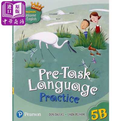 进口原版 *新版香港朗文小学英语教材welcome to english综合练习册5B 英文原版 LWTE GOLD PRE-TASK LANUGAGE PRAC   Pearson
