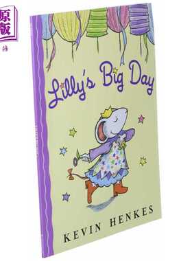 进口原版 *莉莉的大日子 Kevin Henkes Lilly s Big Day 英文原版 儿童绘本 动物故事图画书 精品儿童读物 进口图画   Greenwillow