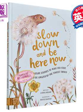 进口原版 *Freya Hartas Slow Down and Be Here Now 慢下来 在这里 英文原版 进口图书 儿童绘本 大自然动植物图画   magic cat p
