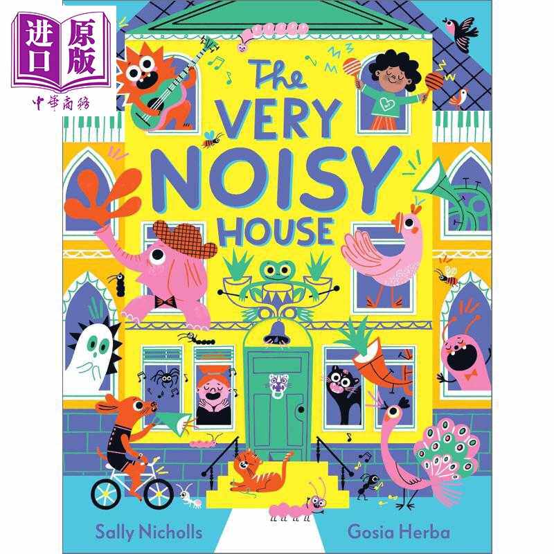 进口原版 *非常吵闹的房子 The Very Noisy House 英文原版 儿童绘本图画故事书 进口亲子童书3-6岁 获奖作家Sally    Andersen Pr